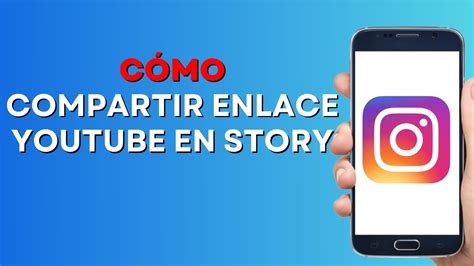 C Mo Compartir Un Enlace De Youtube En Instagram Story Youtube