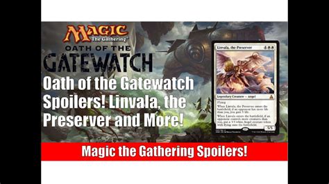 Mtg Oath Of The Gatewatch Spoilers Linvala The Preserver And More