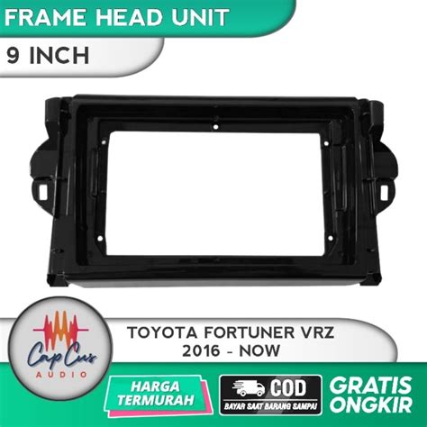 Jual Frame Head Unit Inch Toyota Fortuner Vrz Now Panel