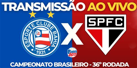 Assistir Bahia X São Paulo Ao Vivo Pela 36º Rodada Do Campeonato