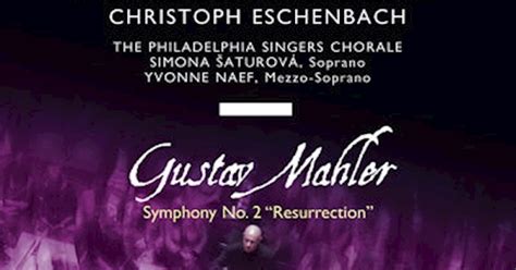 Yvonne Naef Christoph Eschenbach The Philadelphia Orchestra Mahler