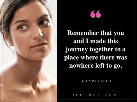 17 Jhumpa Lahiri Quotes For The Ultimate Life Wisdom - IFORHER