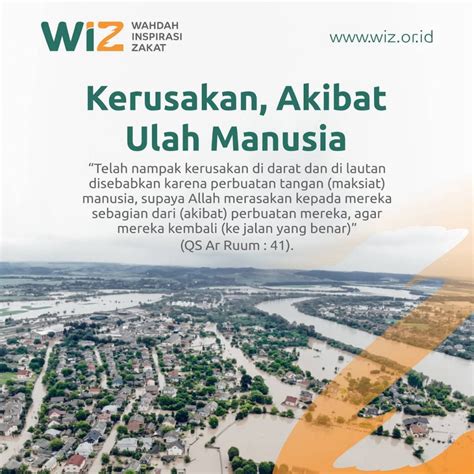 Kerusakan Akibat Ulah Manusia Wahdah Inspirasi Zakat