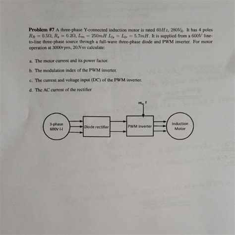 Solved Problem 7 A Three Phase Y Connected Induction Motor Chegg