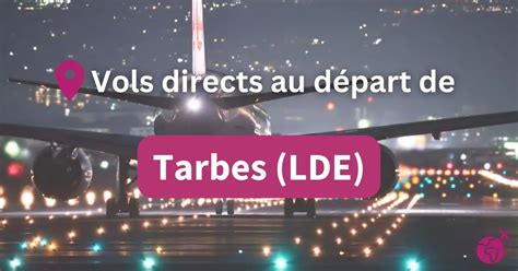 Vols Directs Au D Part De Tarbes Lourdes Lde France