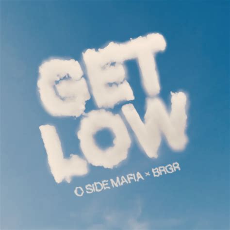 BPM and key for Get Low by O SIDE MAFIA | Tempo for Get Low | SongBPM | songbpm.com