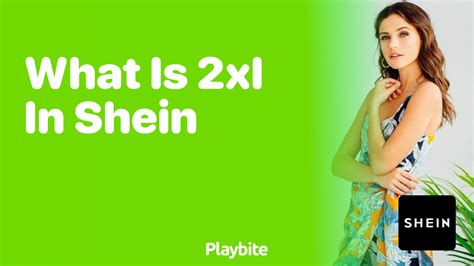 What Does 2xl Mean In Shein Sizing Playbite