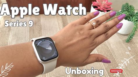 Unboxing Apple Watch Series 9 Starlight 41 Mm Face 130 180mm Band