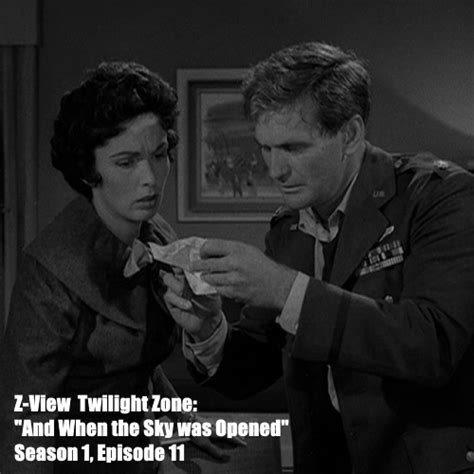 Twilight Zone And When The Sky Was Opened Season 1 Episode 11 Z