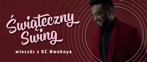 Koncert Kc Nwokoye Wi Teczny Swing Muza Sosnowiec Nazaglebiu Pl