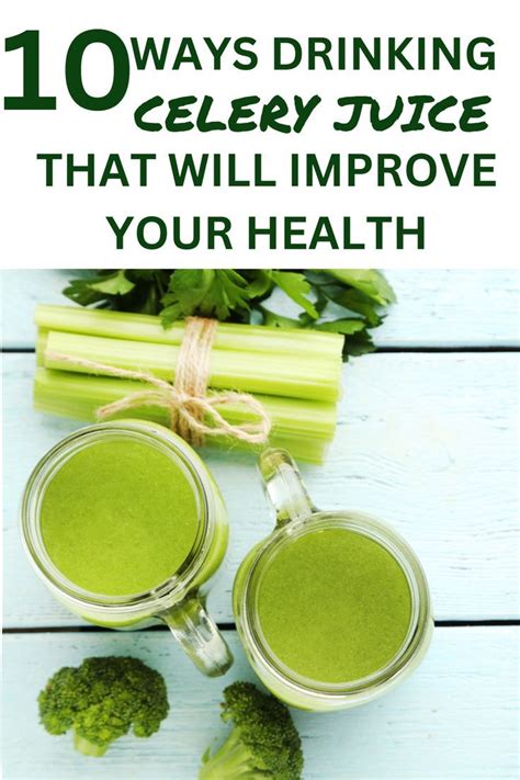 Celery Juice Benefits Top 10 Life Changing Health Benefits