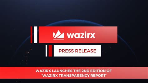 WazirX Launches The 2nd Edition Of WazirX Transparency Report