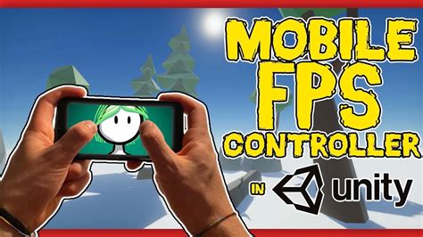 Make A Mobile First Person Controller In Unity Code Walkthrough Download Youtube