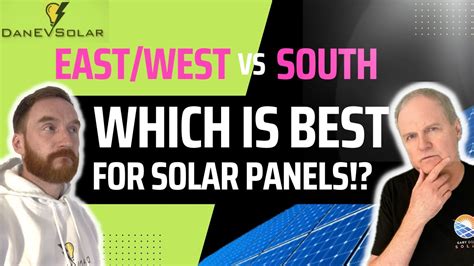 Solar Panels Which Way Should They Face East West Vs South Arrays