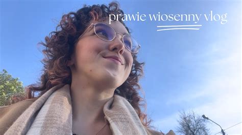 Prawie WIOSENNY Vlog YouTube