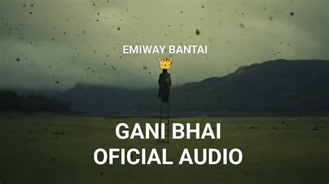 GANI BHAI OFICIAL AUDIO BY EMIWAY BANTAI SUPER LYRICS YouTube