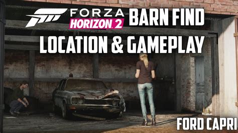 Forza Horizon 2 Ford Capri Rs3100 Location And Gameplay Barn Find