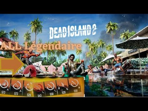 Dead Island 2 Test De Toutes Les Armes Légendaire Du Jeux YouTube