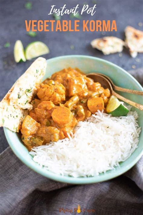 Instant Pot Vegetable Korma - Piping Pot Curry