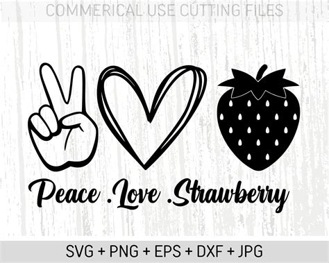 Peace Love Strawberry Svg Strawberry Svg Digital Download Etsy In 2022 Peace And Love