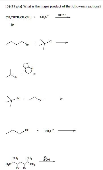 Solved Pts What The Major Product Of The Following Reactions