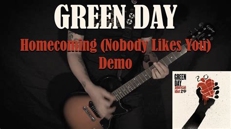 Green Day Homecoming Nobody Likes You Demo Youtube