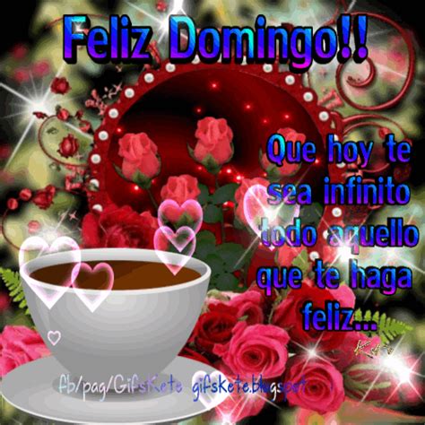 Feliz Domingo Que Tengas Un Hermoso Dia En La Compañía De Tus Seres Que Y De Más Dios Les