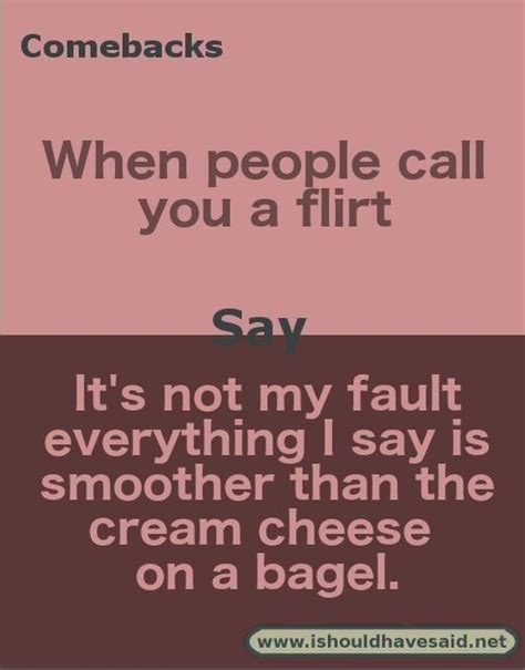 Funny Flirting Quotes And Comebacks