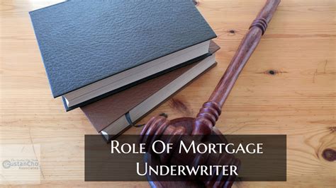 Mortgage Underwriters Role During Mortgage Process