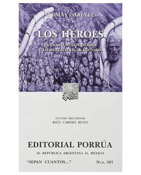 Libro Los Héroes El Culto De Los Héroes Y Lo Heroico En La Historia