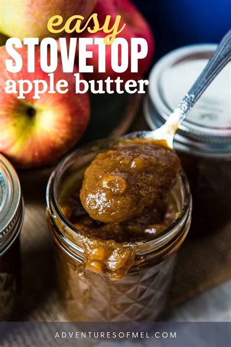 Easy Stovetop Apple Butter Recipe The Old Fashioned Way Adventures Of Mel Apple Butter