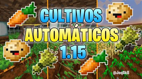 Tutorial Cultivos Autom Ticos Zanahorias Patatas Y Trigo