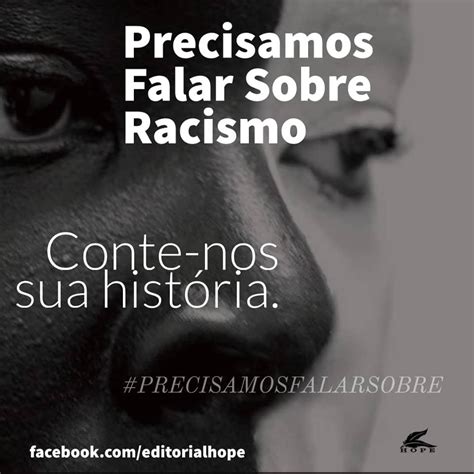 Precisamos Falar Sobre Racismo Eu Hope