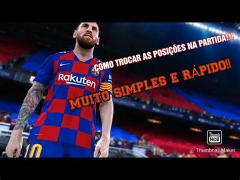 COMO TROCAR A POSIÇÃO DOS JOGADORES NA PARTIDA NO PES MOBILE 2021 YouTube