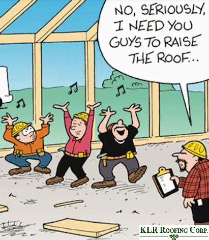 Roofing Jokes Quotes - Palm Beach Roofing KLR Roofing Corp.