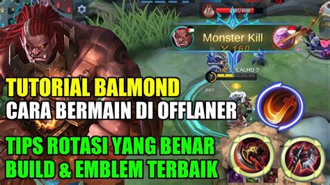 Tutorial Cara Bermain BALMOND OFFLANER Yang Benar 2021 Balmond