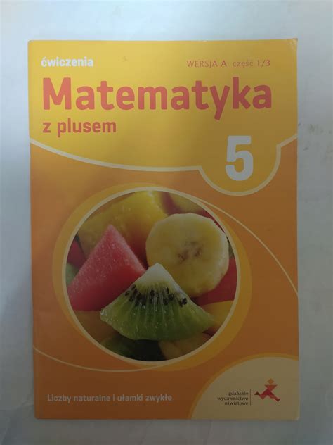 Matematyka Z Plusem Liczby Naturalne I U Amki Zwyk E