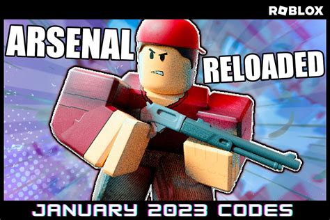 Roblox Arsenal Reloaded codes for January 2023: Free rewards