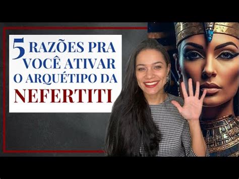 Raz Es Para Ativar O Arqu Tipo Da Nefertiti Youtube