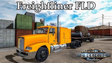 Ats Freightliner Fld V Updated X Truck Mod Ats Mod