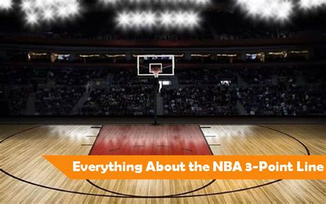 All You Need To Know About The Nba 3 Point Line