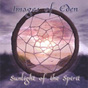 Images Of Eden Sunlight Of The Spirit Metal Kingdom