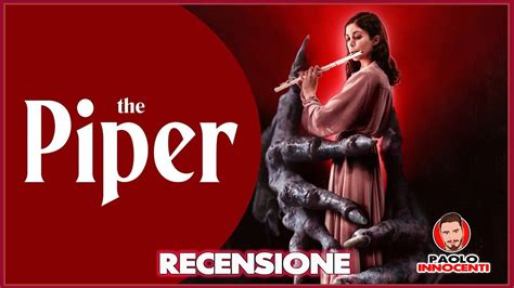 Recensione The Piper Youtube