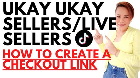 Ukay Ukay Sellers Or Live Sellers How To Create A Tiktok Checkout Link