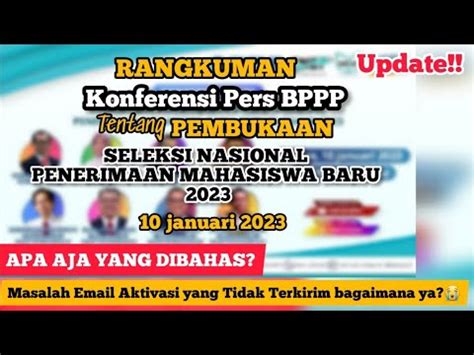 Rangkuman Konferensi Pers Bppp Januari Pembukaan Pendaftaran Snpmb