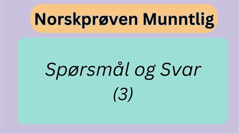 Norskpr Ve Muntlig Sp Rsm L Og Svar A B B Youtube