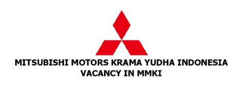 Lowongan Kerja Terbaru Pt Mitsubishi Krama Yudha Indonesia Atmago