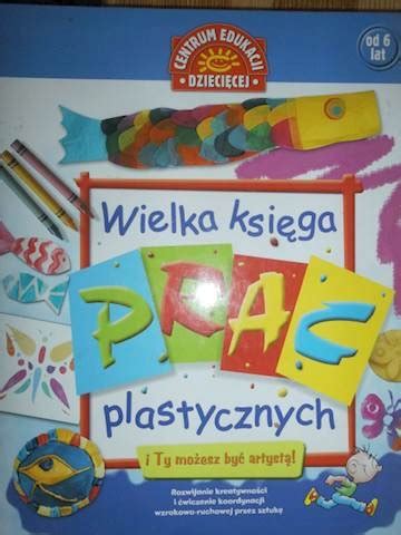 Wielka Ksi Ga Prac Plastycznych Niska Cena Na Allegro Pl