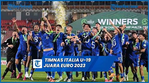 Timnas Italia U Juara Euro Setelah Tekuk Portugal U Dengan Skor