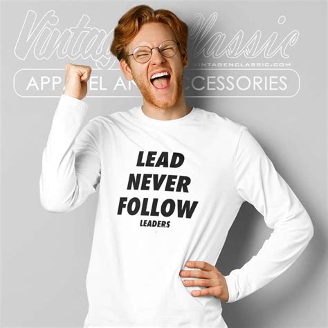 Lead Never Follow Leaders Shirt Chief Keef Rapper Vintagenclassic Tee